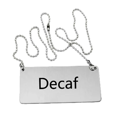 Omcan USA 80133 Decaf Beverage Sign, Hanging Chain, Stainless Steel, 6" x 2"